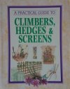 A practical guide to climbers, hedges and screens