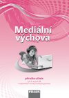 Mediální výchova - příručka učitele