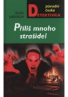 Příliš mnoho strašidel