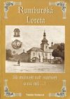 Rumburská Loreta, čili, --marnost nad marnost - a nic než--?