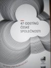 47 odstínů české společnosti