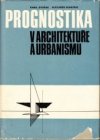 Prognostika v architektuře a urbanismu