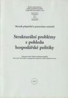 Strukturální problémy z pohledu hospodářské politiky