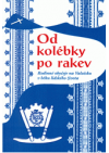 Od kolébky po rakev