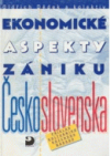 Ekonomické aspekty zániku Československa