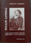 Maxim Gorkij v ohlasech české kritiky přelomu 19. a 20. století