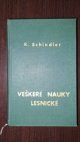 Veškeré nauky lesnické ve prospěch našeho lesnictví.