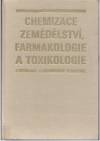 Chemizace zemědělství, farmakologie a toxikologie