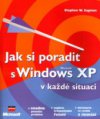 Jak si poradit s Windows XP v každé situaci
