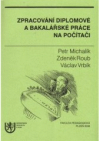 Zpracování diplomové a bakalářské práce na počítači