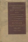 Korespondence předsedy rady ministrů SSSR s presidenty USA a ministerskými předsedy Velké Británie za Velké vlastenecké války 1941-1945