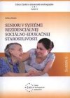 Seniori v systéme rezidenciálnej sociálno-edukačnej starostlivosti