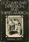 Documentary Expression and Thirties America 