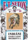 Indiáni - Kniha lesní moudrosti.