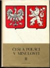 Češi a Poláci v minulosti.
