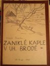 Zaniklé kaple v Uherském Brodě