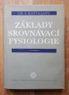 Základy srovnávací fysiologie.