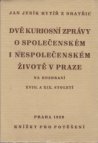 Dvě kuriosní zprávy o společenském i nespolečenském životě v Praze na rozhraní XVIII. a XIX. století