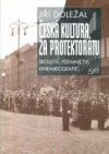 Česká kultura za protektorátu