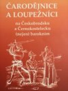 Čarodějnice a loupežníci na Českobrodsku a Černokostelecku