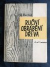 Ruční obrábění dřeva v 6. a 7. ročníku