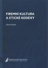 Firemní kultura a etické kodexy