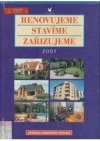 Renovujeme, stavíme, zařizujeme. 2001, ročník I.