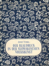 Der Blaudruck in der slowakischen Volkskunst