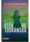 Útěk do Toskánska