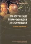 Stručný přehled neuropsychologie a psychobiologie