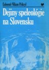 Dejiny speleológie na Slovensku 