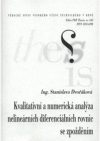 The qualitative and numerical analysis of nonlinear delay differential equations =