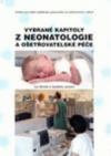 Vybrané kapitoly z neonatologie a ošetřovatelské péče