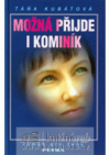 Možná přijde i kominík