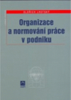 Organizace a normování práce v podniku