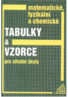 Matematické, fyzikální a chemické tabulky a vzorce pro střední školy