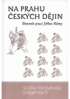 Na prahu českých dějin