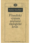 Filosofický význam současné ekologické krize