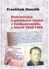 Diskriminace a perzekuce vojáků v Československu v letech 1945 - 1955