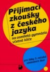 Přijímací zkoušky z českého jazyka na osmiletá gymnázia včetně klíče