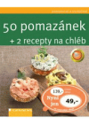 50 pomazánek + 2 recepty na chléb