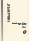 Annual report on the activities of the Public Defender of Rights in 2007 =