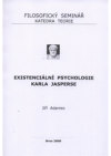 Existenciální psychologie Karla Jasperse