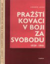 Pražští kováci v boji za svobodu (1939-1941)