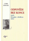 Odpovědi bez konce, aneb, Sloupky z Reflexu 2002