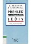 Přehled nejužívanějších léčiv