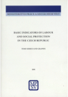 Basic indicators of labour and social protection in the Czech Republic