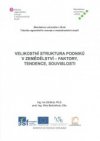 Velikostní struktura podniků v zemědělství - faktory, tendence, souvislosti