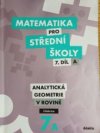 Matematika pro střední školy 7. díl A