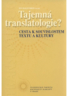 Tajemná translatologie?